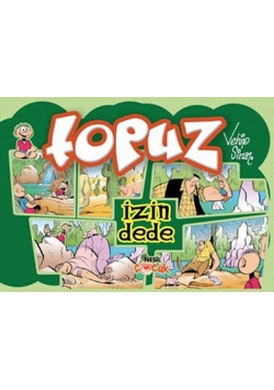 Topuz - İzin Dede - Vehip Sinan - Nesil Çocuk Yayınları
