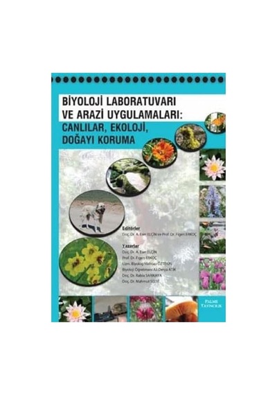 Biyoloji Laboratuvarı Ve Arazi Uygulamaları: Canlılar, Ekoloji, Doğayı Koruma