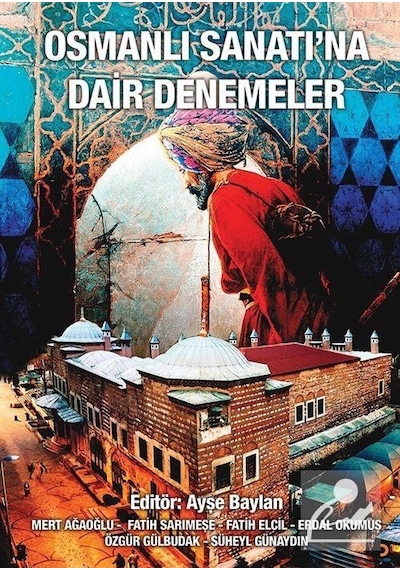 Osmanlı Sanatı'na Dair Denemeler- Cinius