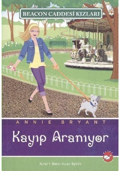 Beacon Caddesi Kızları 8 - Kayıp Aranıyor - Annie Bryant - Beyaz Balina Yayınları