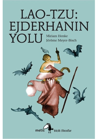 Lao-Tzu - Ejderhanın Yolu - Miriam Henke - Metis Yayınları