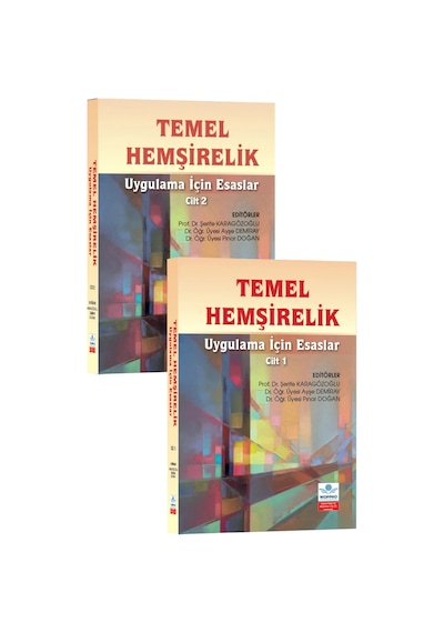 Temel Hemşirelik Uygulama İçin Esaslar Cilt 1-2