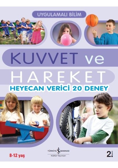 Ilkebasınyayım Uygulamalı Bilim – Kuvvet ve Hareket
