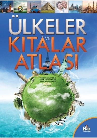 Ülkeler ve Kıtalar Atlası- Halk Kitabevi