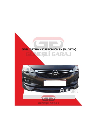 Kit Garaj Opel Astra K Custom Ön Ek Karlık Abs Plastik Mat Siyah 2015 2016 2017 2018 2019 2020 2021
