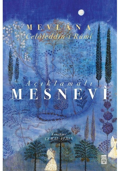 Açıklamalı Mesnevi / Mevlana Celaleddin-i Rumi