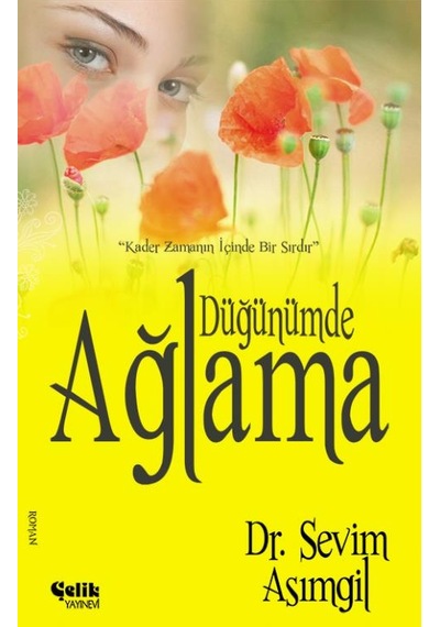 Düğünümde Ağlama - Sevim Asımgil
