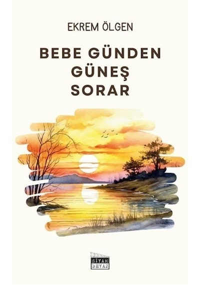 Bebe Günden Güneş Sorar