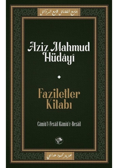 Faziletler Kitabı / Aziz Mahmud Hüdayi