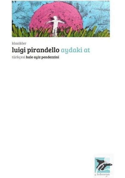 Aydaki At - Luigi Pirandello - Alakarga