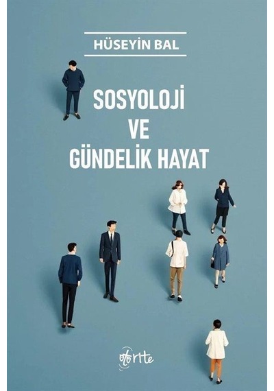 Sosyoloji Ve Gündelik Hayat / Hüseyin Bal