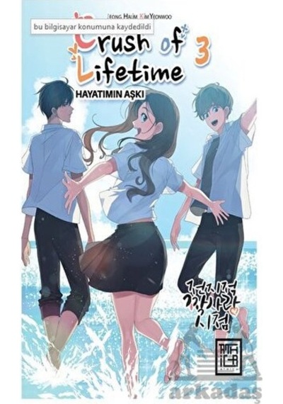 Crush of Lifetime Hayatımın Aşkı - Cilt 3 - Jeong Halim - Athica Yayınları