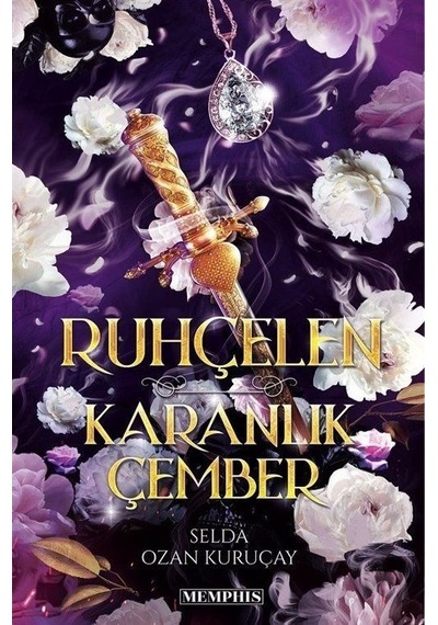 Ruhçelen - Karanlık Çember - Selda Ozan Kuruçay - Memphis Yayınları