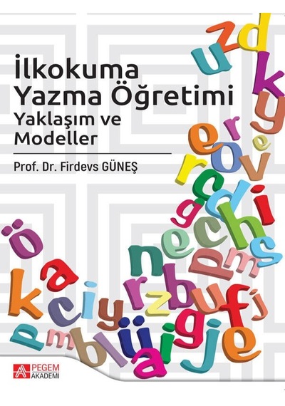 Pegem Akademi Yayıncılık - İlkokuma Yazma Öğretimi