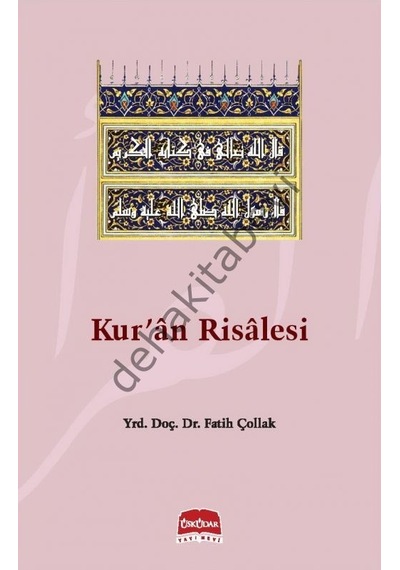 Kur'An Risalesi Yrd. Doç. Dr. Fatih Çollak