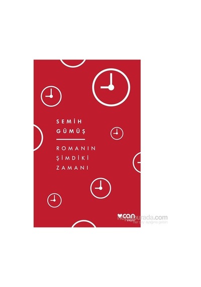 Romanın Şimdiki Zamanı - Edebiyat Ve Zaman Üzerine