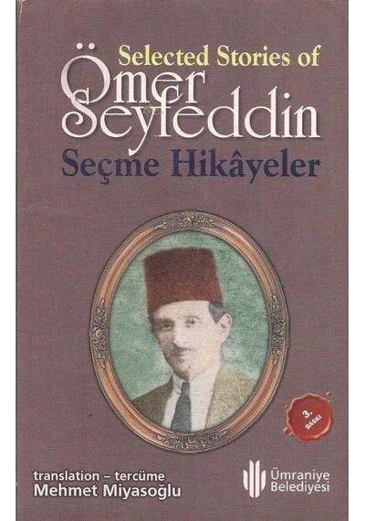 Selected Stories Of - Ömer Seyfeddin Seçme Hikayeler İngilizce-türkçe