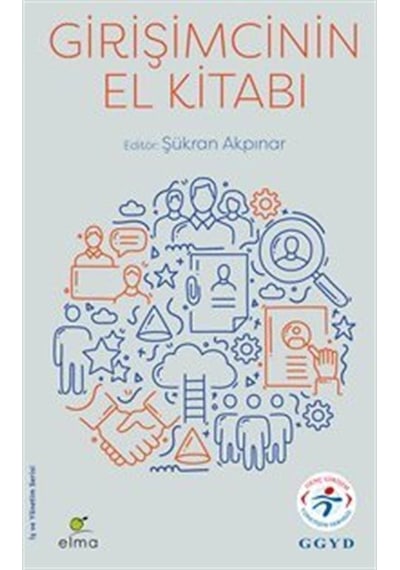 Girişimcinin El Kitabı / Şükran Akpınar