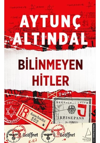Bilinmeyen Hitler - Aytunç Altındal - Destek Yayınları