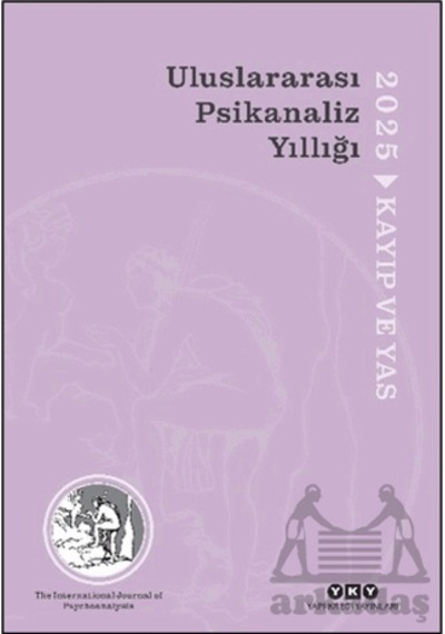 Uluslararası Psikanaliz Yıllığı 2025 - Kayıp Ve Yas Yapı Kredi Yayınları