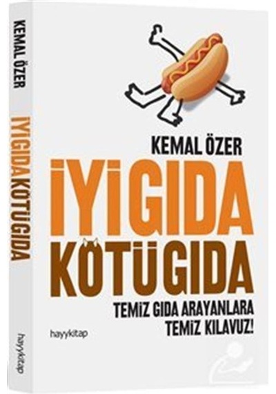 Iyi Gıda Kötü Gıda / Kemal Özer