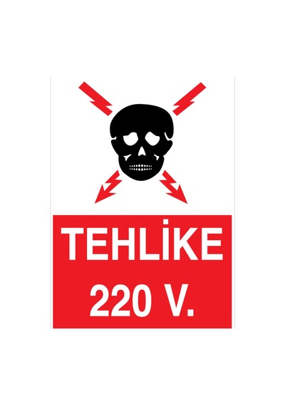 Tehlike 220 V. Uyarı Tabelası - 50x70 Foreks - Vol3
