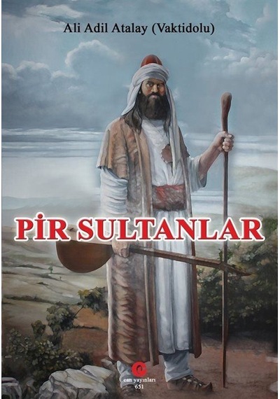 Pir Sultanlar / Adil Ali Atalay Vaktidolu