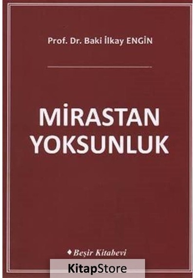 Mirastan Yoksunluk - Baki İlkay Engin - Beşir Kitabevi