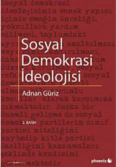 Sosyal Demokrasi İdeolojisi - Adnan Güriz - Phoenix