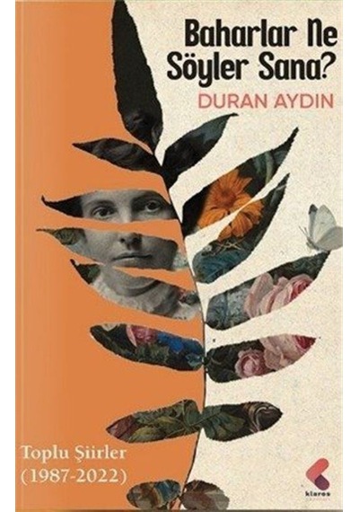 Baharlar Ne Söyler Sana / Duran Aydın