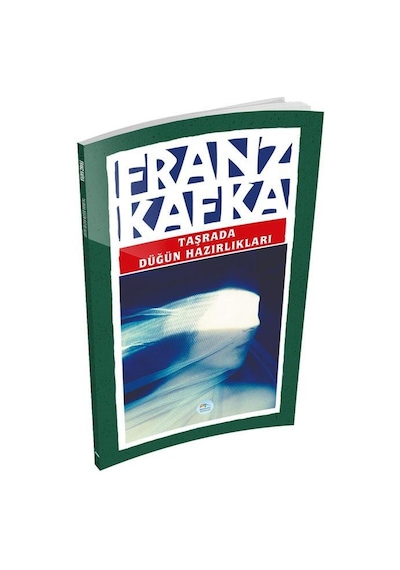 Taşrada Düğün Hazırlıkları - Franz Kafka - Mavi Çatı Yayınları
