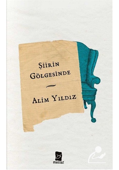 Şiirin Gölgesinde - Alim Yıldız - Mecaz