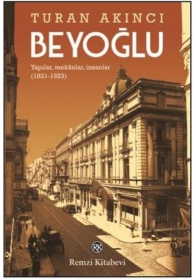 Beyoğlu - Turan Akıncı - Remzi Kitabevi