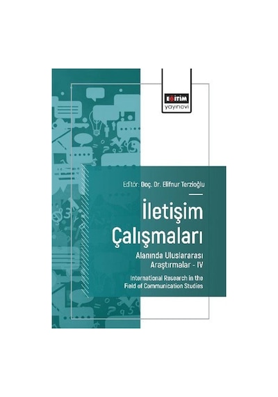 İletişim Çalışmaları Alanında Uluslararası Araştırmalar Iv / K...