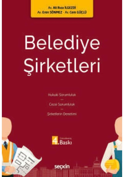Belediye Şirketleri Av. Ali Rıza İlgezdi,av. Eren Sönmez,av. Cem