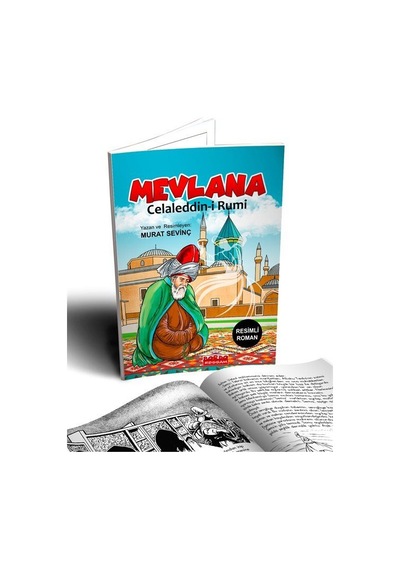 Mevlana Celaleddin-i Rumi Resimli Roman / Murat Sevinç