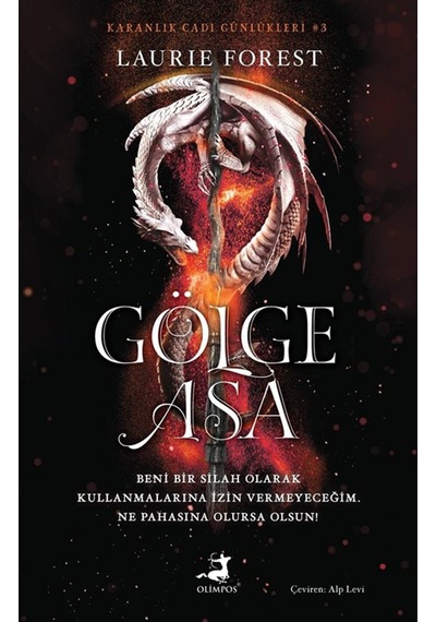 Gölge Asa - Karanlık Cadı Günlükleri Serisi 3. Kitap / Laurie ...