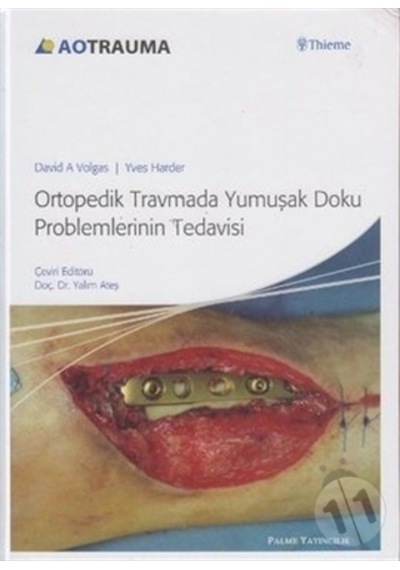 Ortopedik Travmada Yumuşak Doku Problemlerinin Tedavisi