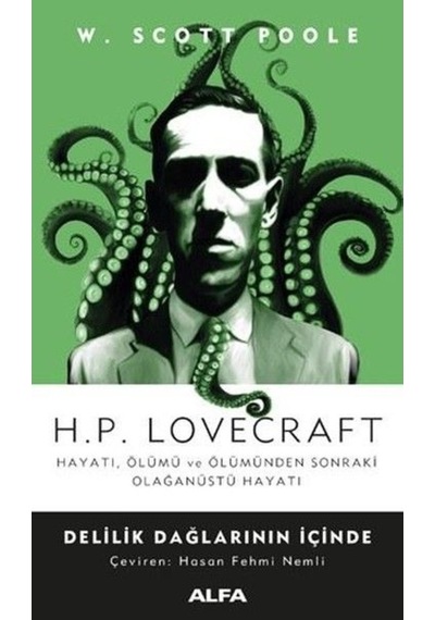 H.P. Lovecraft-Delilik Dağlarının İçinde - W. Scott Poole - Alfa Yayıncılık