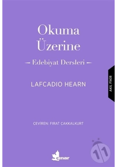 Okuma Üzerine - Edebiyat Dersleri - Lafcadio Hearn - Çınar Yayınları