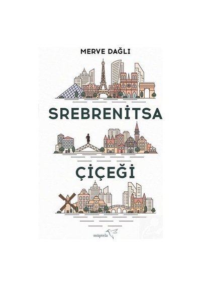 Srebrenitsa Çiçeği - Merve Dağlı - Müptela Yayınları