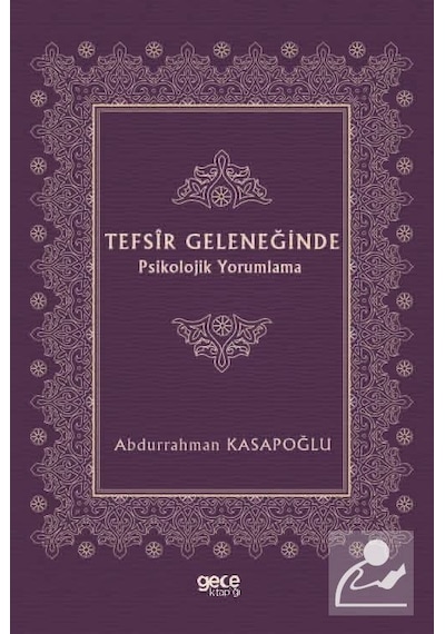 Tefsir Geleneğinde Psikolojik Yorumlama - Abdurrahman Kasapoğlu - Gece Kitaplığı