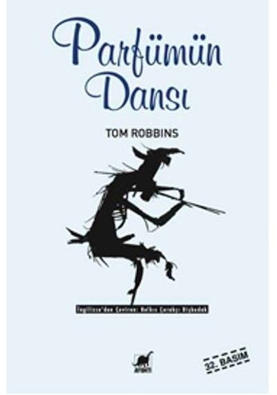 Parfümün Dansı -  Tom Robbins -  Ayrıntı Yayınları