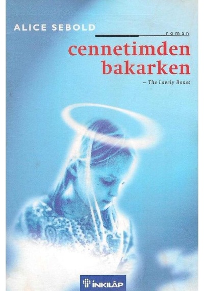Cennetimden Bakarken - Alice Sebold 2.el
