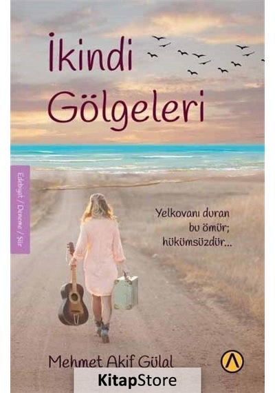 İkindi Gölgeleri / Mehmet Akif Gülal