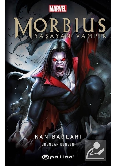 Morbius Yaşayan Vampir - Kan Bağları - Brendan Deneen - Epsilon Yayınevi