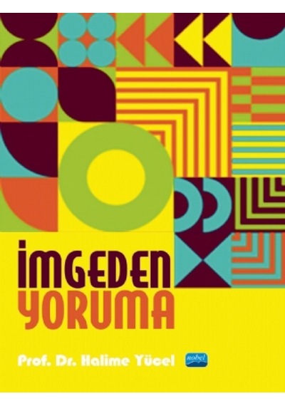 İmgeden Yoruma  - Halime Yücel  - Nobel Akademik Yayıncılık