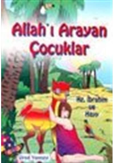 Allahı Arayan Çocuklar Hz.ibrahim Ve Hayy / Mürşide Uysal