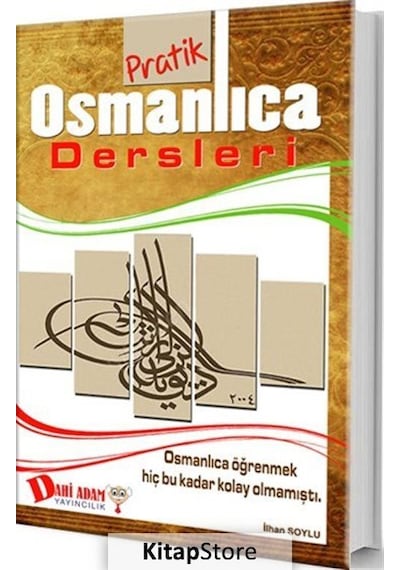 Pratik Osmanlıca Dersleri - İlhan Soylu