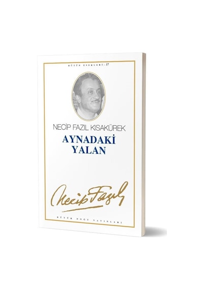 Aynadaki Yalan Necip Fazıl Kısakürek Büyük Doğu Yayınları
